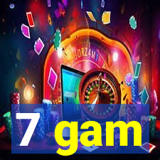 7 gam